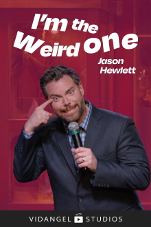 Jason Hewlett: I'm the Weird One Trailer