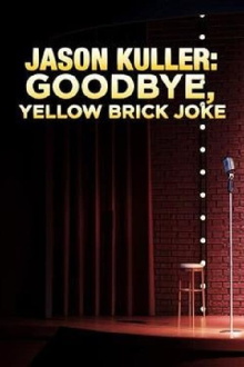 Jason Kuller: Goodbye Yellow Brick Joke Trailer