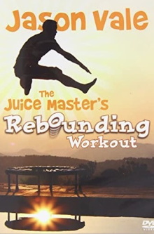 Jason Vale The Juice Master's Rebounding Workout Trailer