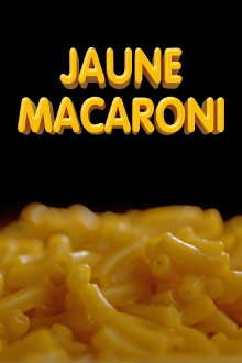 Jaune macaroni Trailer