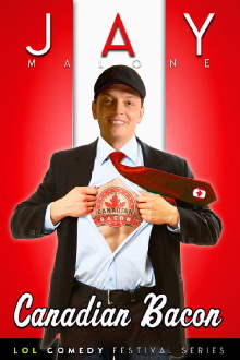 Jay Malone: Canadian Bacon Trailer