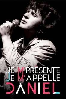 Je m'présente, je m'appelle Daniel Trailer