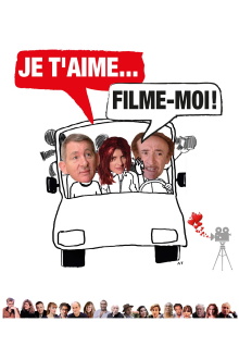 Je t'aime, filme-moi ! Trailer