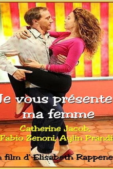 Je vous présente ma femme Trailer