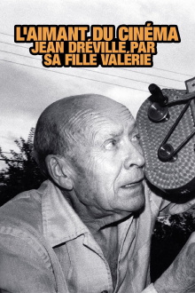 Jean Dréville, l'aimant du cinéma Trailer