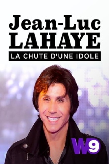 Jean-Luc Lahaye, la chute d'une idole : que s'est-il vraiment passé ? Trailer