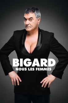 Jean-Marie Bigard - Nous les femmes Trailer