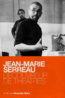 Jean-Marie Serreau, découvreur de théâtres Trailer