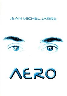 Jean-Michel Jarre - Aero Trailer