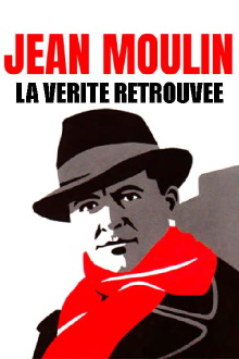 Jean Moulin, La Vérité Retrouvée Trailer