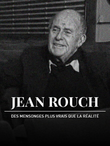 Jean Rouch, des mensonges plus vrais que la réalité Trailer