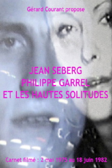 Jean Seberg, Philippe Garrel et Les Hautes solitudes Trailer