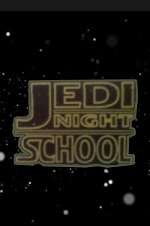 Jedi Night School Trailer