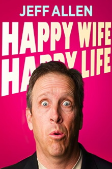 Jeff Allen: Happy Wife, Happy Life Revisited Trailer