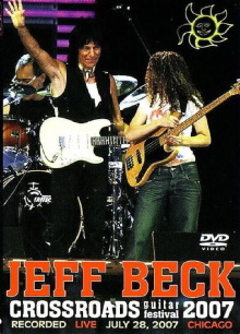 Jeff Beck Live From The Crossroads Guitar Festival 2007 Trailer