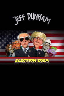Jeff Dunham - Election 2024 - Biden vs. Trump How Did We Get Here... Again Trailer