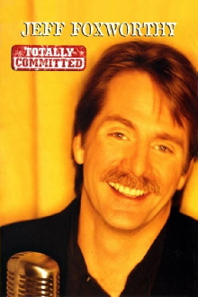 Jeff Foxworthy: Totally Committed Trailer