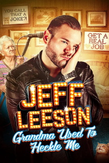 Jeff Leeson: Grandma Used to Heckle Me Trailer