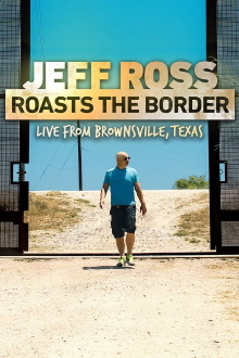 Jeff Ross Roasts the Border Trailer