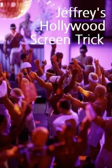 Jeffrey's Hollywood Screen Trick Trailer