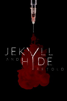 Jekyll and Hyde Retold Trailer