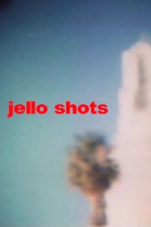 Jello Shots Trailer