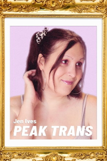 Jen Ives: Peak Trans Trailer