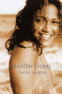 Jennifer Lopez | Feelin' So Good Trailer