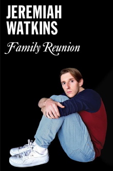 Jeremiah Watkins: Family Reunion Trailer