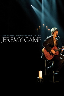 Jeremy Camp: Live Unplugged Trailer