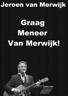 Jeroen van Merwijk: Graag Meneer Van Merwijk! Trailer