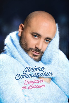Jérôme Commandeur - Toujours en douceur Trailer