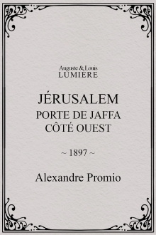 Jérusalem : Porte de Jaffa, côté ouest Trailer