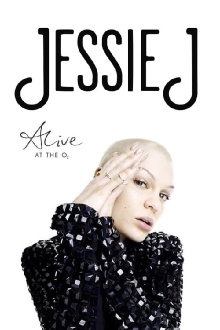 Jessie J: Alive at the O2 Trailer