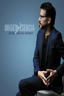 Jesús Adrián Romero Origen y Escencia Trailer