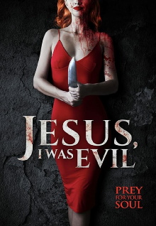 Jesus I Was Evil Trailer