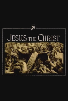 Jesus the Christ Trailer