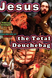 Jesus, The Total Douchebag Trailer