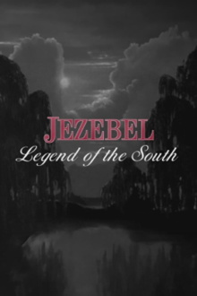 Jezebel: Legend of the South Trailer