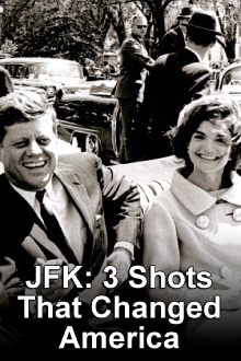 JFK: 3 Shots That Changed America Trailer