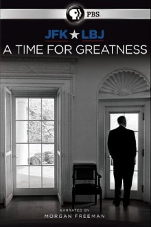 JFK & LBJ: A Time for Greatness Trailer
