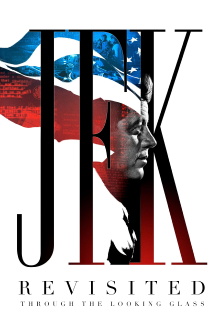 JFK Revisited: Through the Looking Glass Trailer