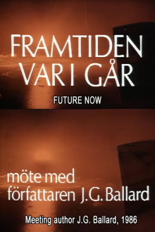 J.G. Ballard: The Future Is Now Trailer