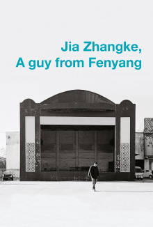 Jia Zhangke, A Guy from Fenyang Trailer