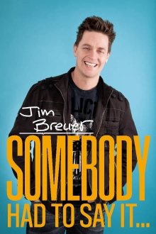 Jim Breuer: Somebody Had to Say It Trailer