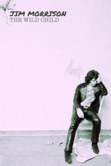 Jim Morrison: The Wild Child Trailer