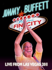 Jimmy Buffett: Welcome to Fin City Live in Las Vegas 2011 Trailer