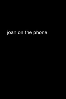 Joan On The Phone Trailer