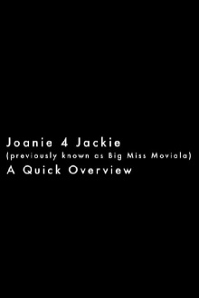 Joanie 4 Jackie: A Quick Overview Trailer