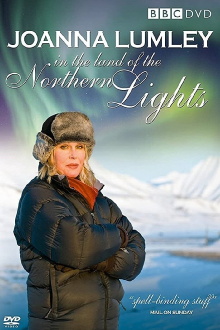 Joanna Lumley in the Land of the Northern Lights Trailer